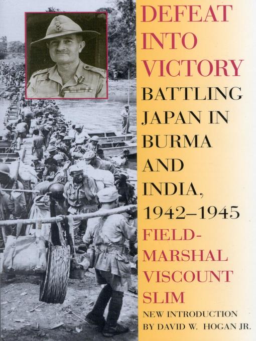 Title details for Defeat Into Victory by Field-Marshal Viscount William Slim - Available